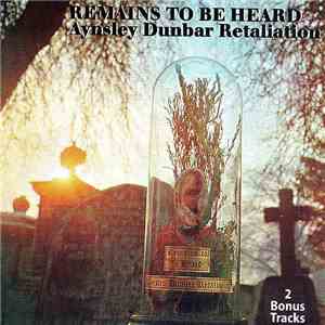 Aynsley Dunbar Retaliation - Remains To Be Heard download mp3