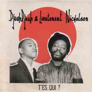 DjeuhDjoah & Lieutenant Nicholson - T'es Qui? download mp3