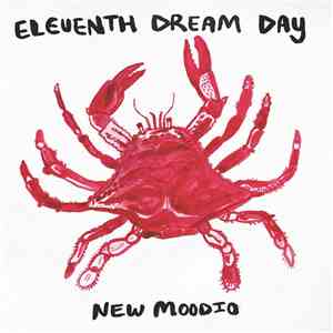 Eleventh Dream Day - New Moodio download mp3