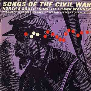 Frank Warner, Jeff Warner , Gerret Warner - Songs Of The Civil War North and South / Sung By Frank Warner download mp3