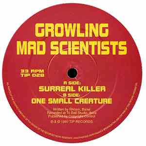 Growling Mad Scientists - Surreal Killer / One Small Creature download mp3