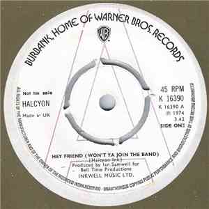 Halcyon  - Hey Friend (Won't Ya Join The Band) download mp3