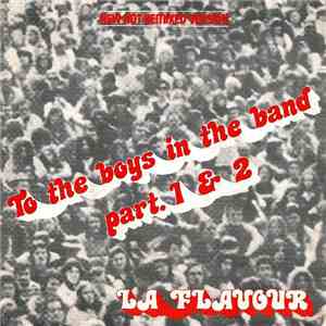La Flavour - To The Boys In The Band - Part 1 & 2 download mp3