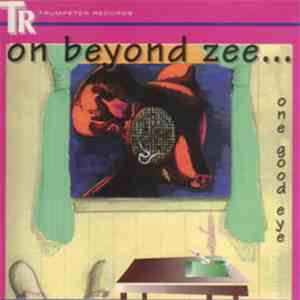 On Beyond Zee... - One Good Eye download mp3