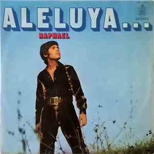 Raphael  - Aleluya... download mp3