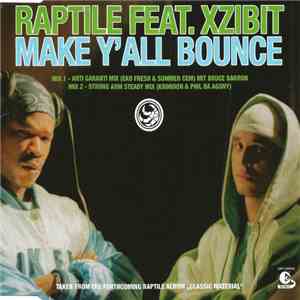 Raptile Feat. Xzibit - Make Y'all Bounce download mp3