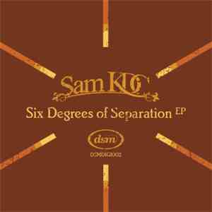 Sam KDC - Six Degrees Of Separation EP download mp3