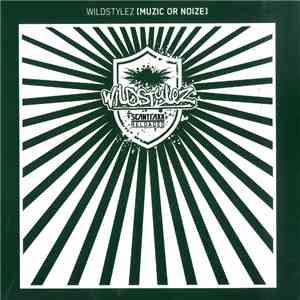 Wildstylez - Muzic Or Noize download mp3