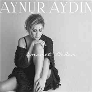 Aynur Aydın - Emanet Beden download mp3
