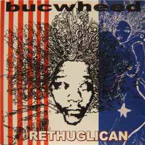 Bucwheed - The Rethuglican download mp3