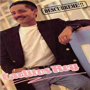Carlitos Rey - Descubreme download mp3