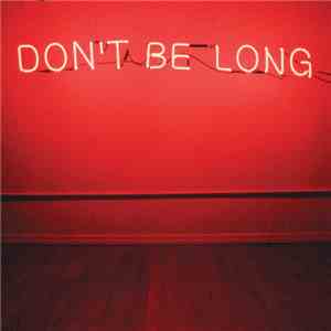 Make Do And Mend - Don't Be Long download mp3