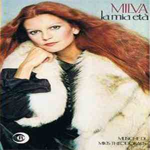 Milva - La Mia Età [Musiche Di Mikis Theodorakis] download mp3