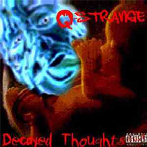 Q Strange - Decayed Thoughts download mp3