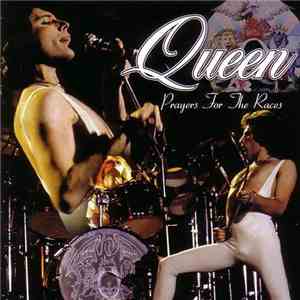 Queen - Prayers For The Races download mp3