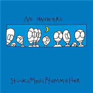 StuckiMeiliPfammatter - No Answers mp3 download