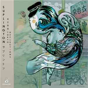 Suplington - Tokyo Reflections EP download mp3