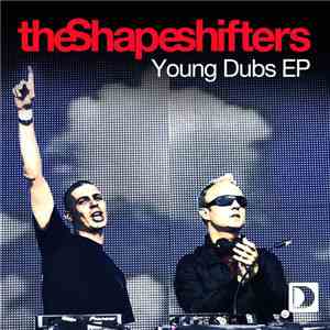 The Shapeshifters - Young Dubs EP download mp3