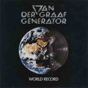 Van Der Graaf Generator - World Record download mp3