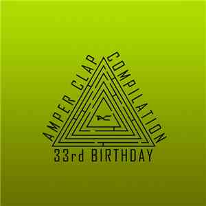 Amper Clap - 33rd Birthday download mp3