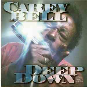 Carey Bell - Deep Down download mp3