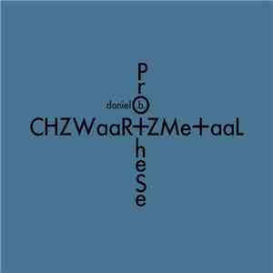 Daniel B. Prothèse - CHZWaaR​+​ZMe​+​aaL download mp3