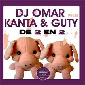 DJ Omar  pres. DJ Kanta & DJ Guty - De 2 En 2 download mp3