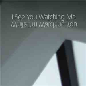Forget the G - I See You Watching Me While I'm Watching You download mp3