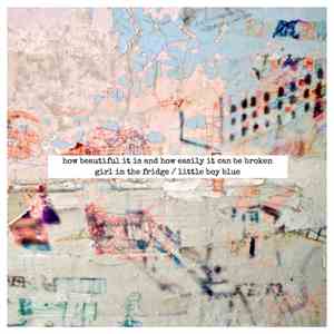 Girl in the Fridge/Little Boy Blue - How Beautiful It Is And How Easily It Can Be Broken (The Raw Mixes) mp3 download