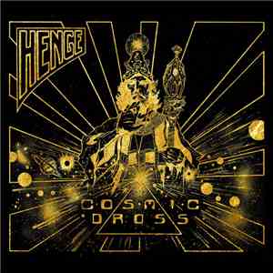 Henge  - Cosmic Dross download mp3