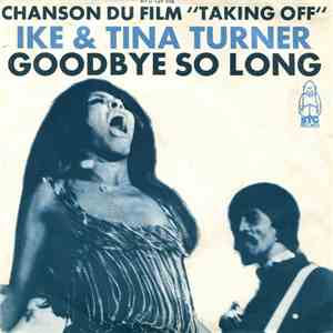 Ike & Tina Turner - Goodbye So Long (chanson du film "Taking Off") download mp3