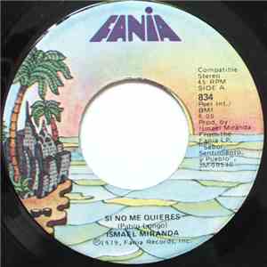 Ismael Miranda - Si No Me Quieres download mp3