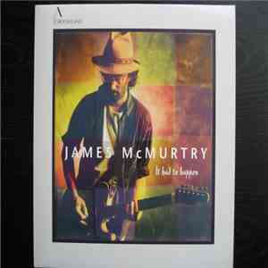 James McMurtry - It Had To Happen download mp3