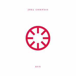Joel Compass - Run download mp3