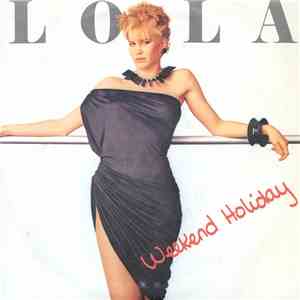 Lola  - Weekend Holiday download mp3