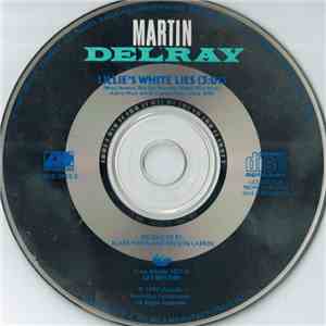 Martin Delray - Lillie's White Lies mp3 download