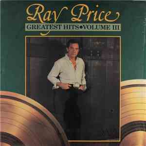 Ray Price - Greatest Hits Volume III download mp3