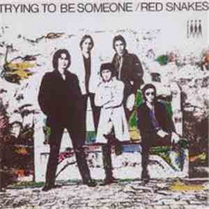 Red Snakes - Trying to be Someone download mp3