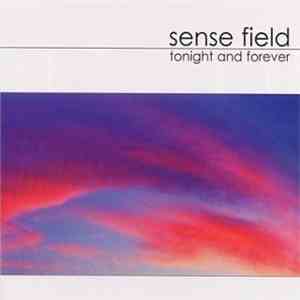 Sense Field - Tonight And Forever download mp3