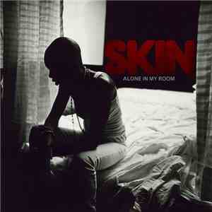 Skin - Alone In My Room download mp3