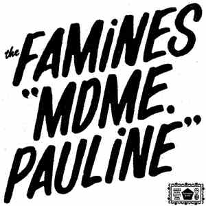 The Famines - Mdme. Pauline download mp3