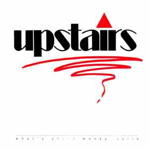 Upstairs  - What's About Money / Julia download mp3