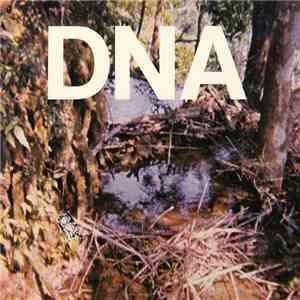 DNA  - A Taste Of DNA download mp3