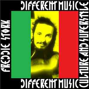 Freddie Stork - Different Music, Culture & Superstyle download mp3