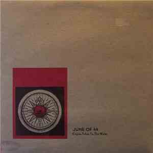 June Of 44 - Engine Takes To The Water download mp3