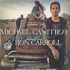 Michael Canitrot & Ron Carroll - When You Got Love download mp3