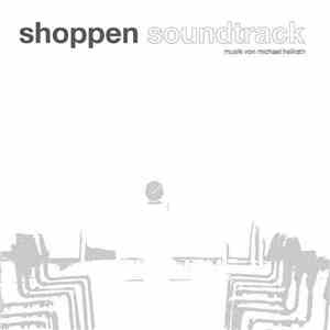 Michael Heilrath - Shoppen Soundtrack download mp3