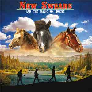 New Swears - And The Magic Of Horses download mp3