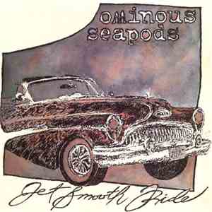 Ominous Seapods - Jet Smooth Ride mp3 download