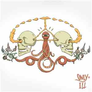 Only + Ill - Only + Ill download mp3